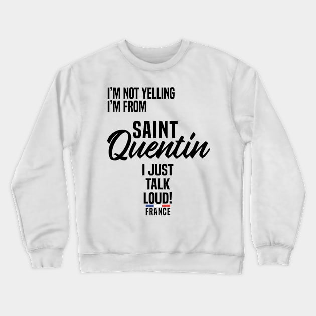 Saint Quentin in France Crewneck Sweatshirt by C_ceconello